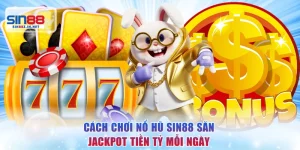 Cách Chơi Nổ Hũ