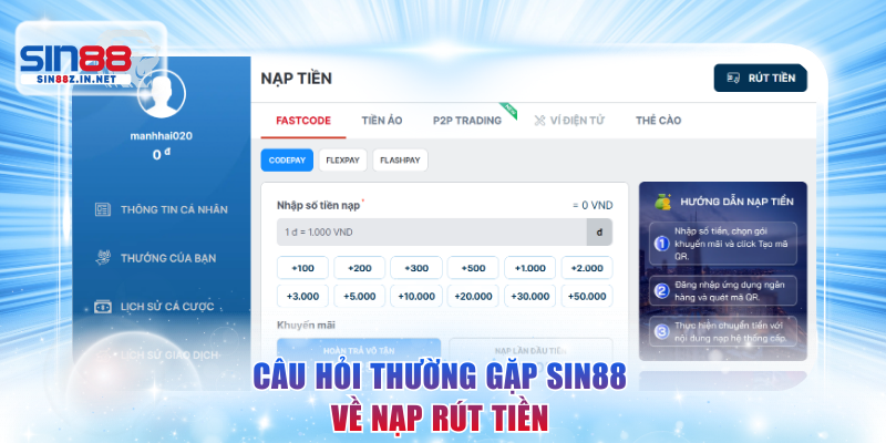 Câu hỏi thường gặp SIN88 về nạp rút tiền