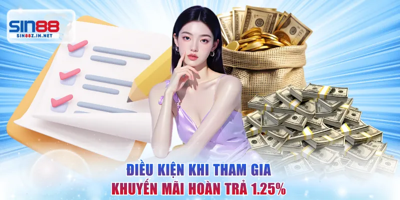 Điều kiện điều khoản khi tham gia khuyến mãi hoàn trả 1.25%