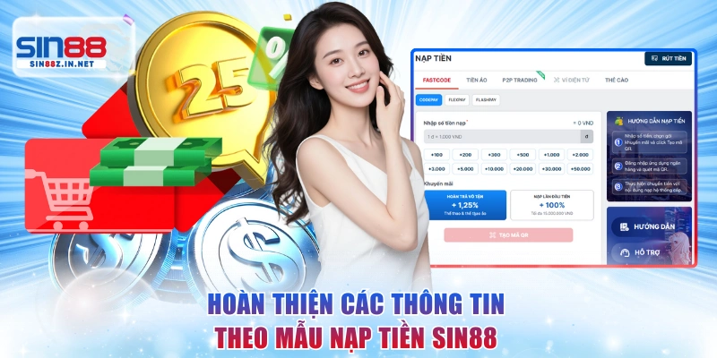 Hoàn thiện các thông tin theo mẫu nạp tiền SIN88
